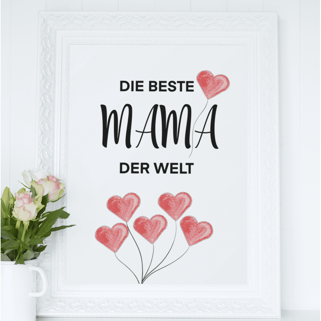 Gratis Muttertagsposter zum Download - Eine besondere Geschenkidee für deine Mutter!